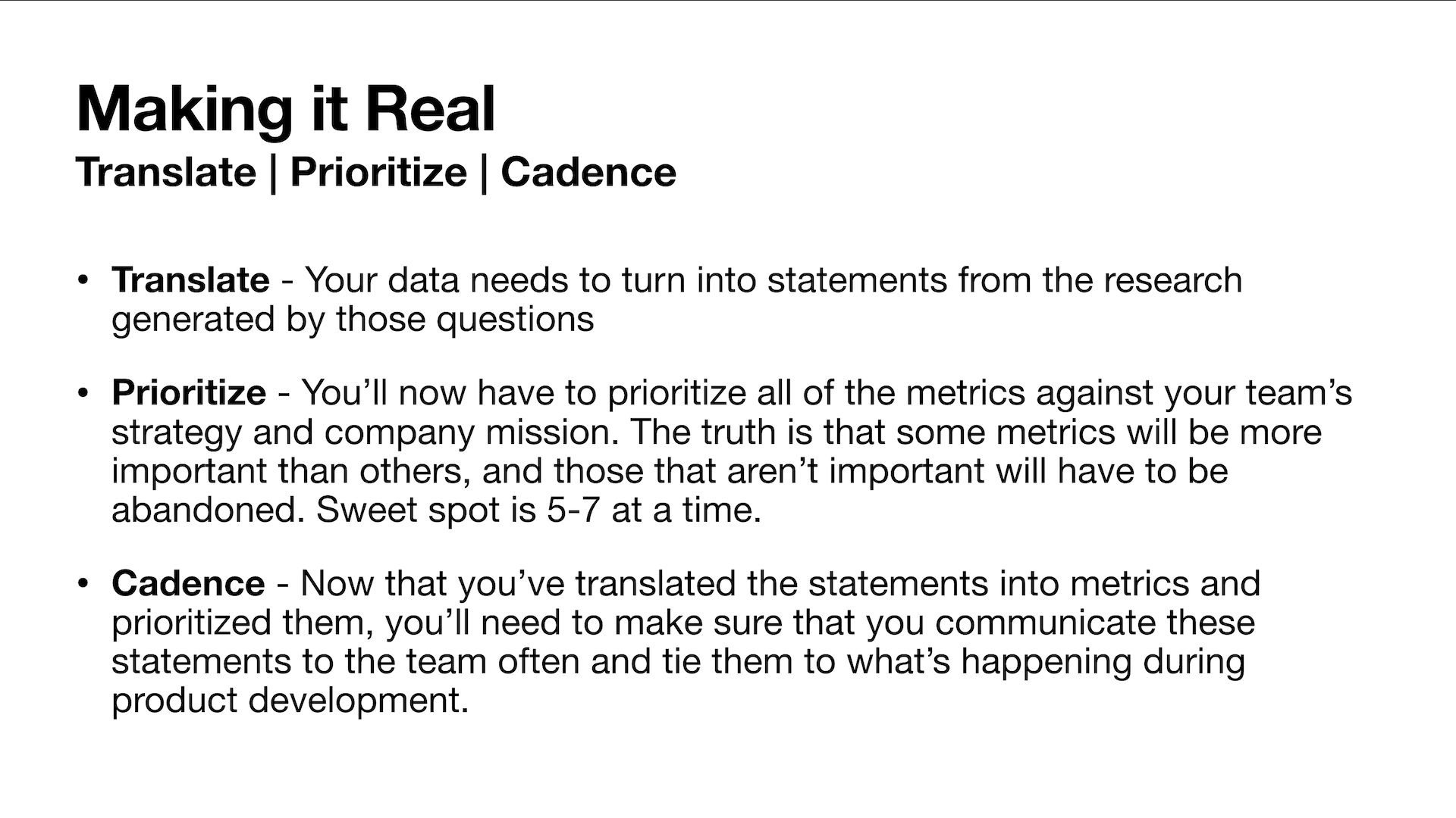 A slide that says "translate, prioritize, and cadence" to make survival metrics real.